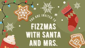 Community - Fizzmas with Santa and Mrs. Claus
