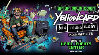 Concerts - YELLOWCARD, NEW FOUND GLORY AND PLAIN WHITE T’S @ UPMC EVENTS CENTER