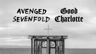 Avenged Sevenfold and Good Charlotte