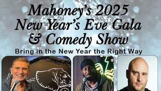 Mahoney's New Year's Eve Gala and Comedy Show 
