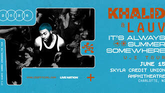 Entertainment - Khalid at Skyla Credit Union Amphitheatre 6/15/26