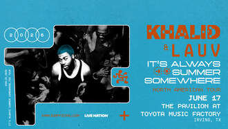 Concerts - Khalid: It’s Always Summer Somewhere Tour with Lauv!