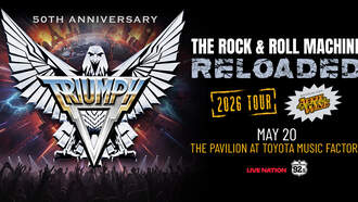 Concerts - Lone Star 92.5 Presents TRIUMPH: The Rock & Roll Machine Reloaded Tour