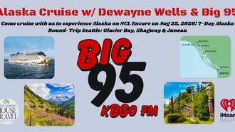 Entertainment - Alaska Cruise with Dewayne Wells and Big 95 KBGO