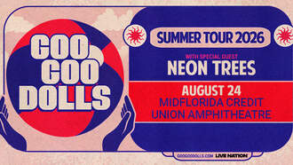Goo Goo Dolls Summer Tour 2026 with special guest Neon Trees