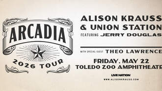 Entertainment - Alison Krauss & Union Station Arcadia 2026 tour at Toledo Zoo Amphitheatre!