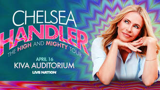 Entertainment - Chelsea Handler at the Kiva Auditorium