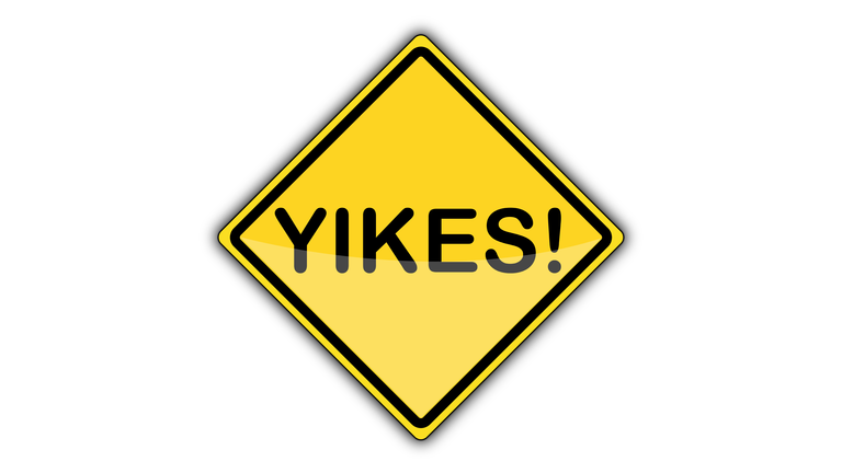 Yellow Sign | Yikes!