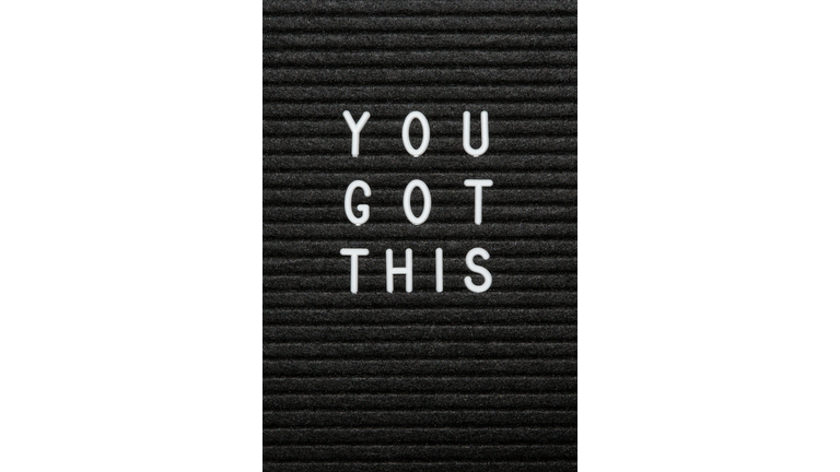 You Got This, Encouragement, Motivation, Mantra, Self Motivation, Self Help, Self Improvement, Goals, Setting Goals, Resolutions, Confidence, Strength, Life Coach, Parenting, Success