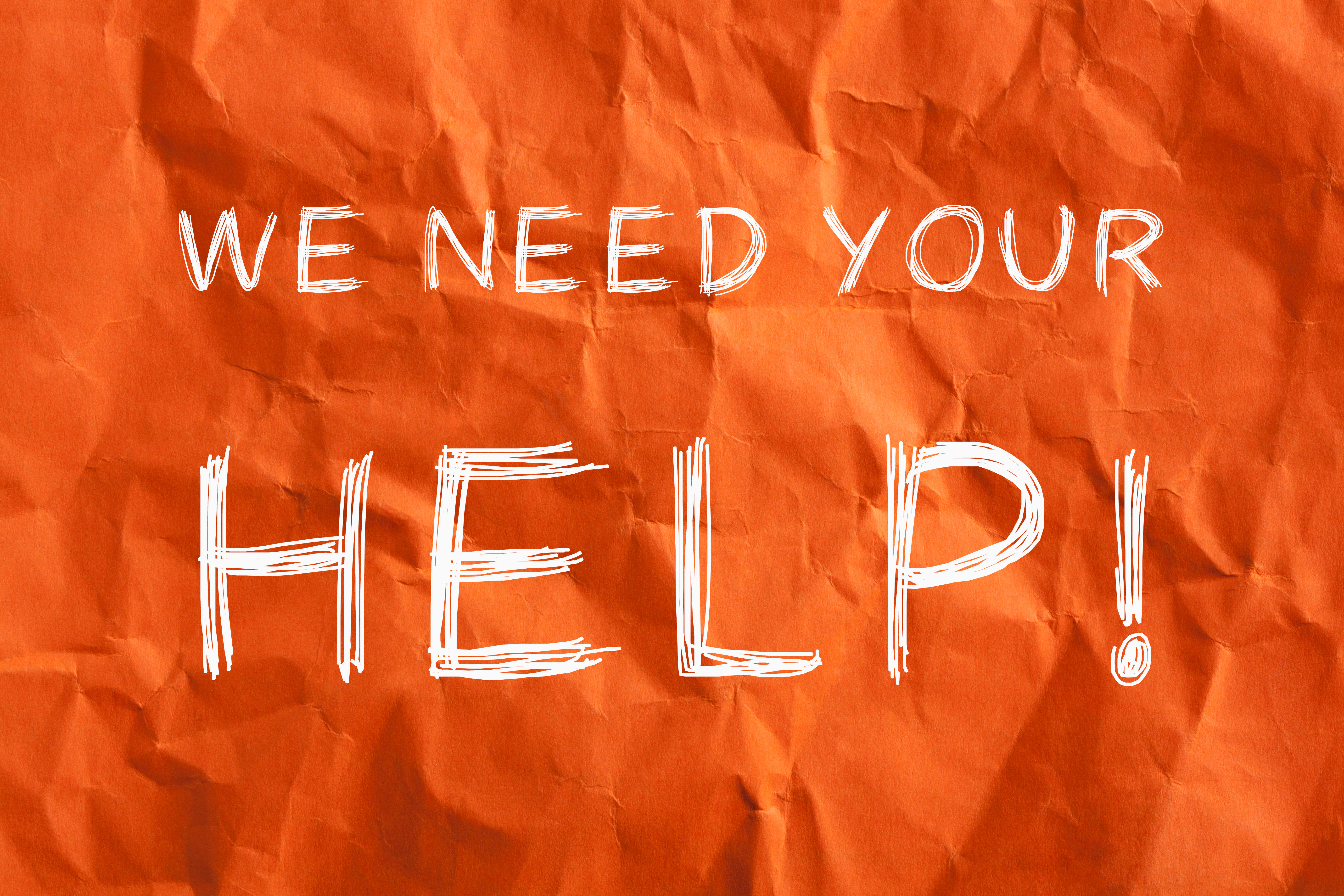 Ask for help перевод. Need your help. Need your help картинки. We need help. I need your help.