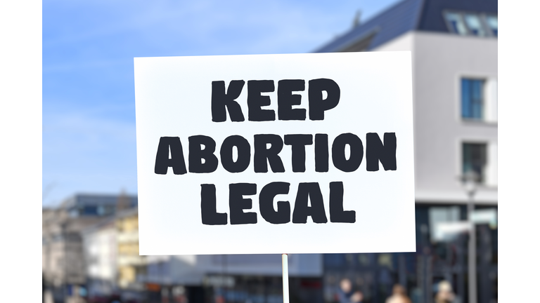 Keep abortion legal demonstration protest sign