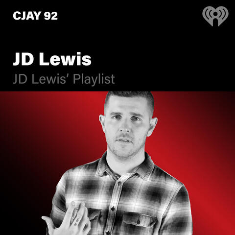 JD Lewis' Playlist