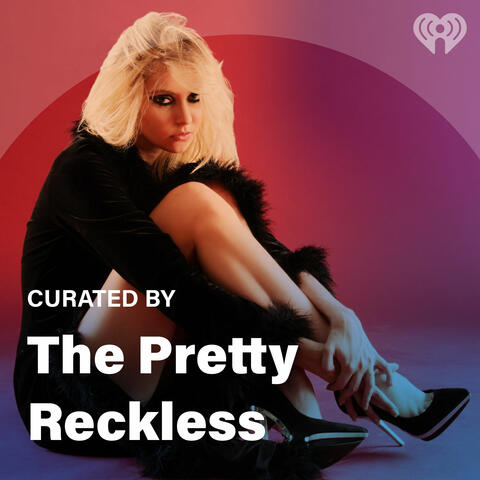 Curated By: The Pretty Reckless