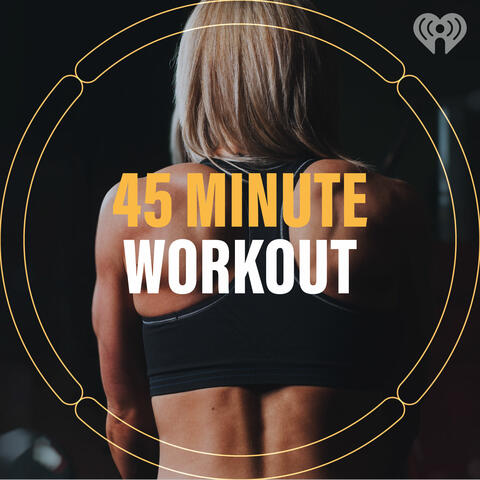 45 Minute Workout
