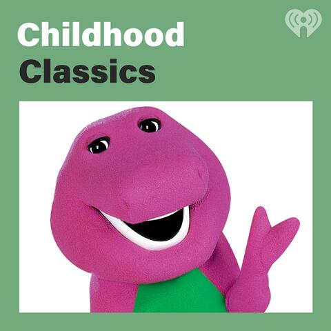 Childhood Classics