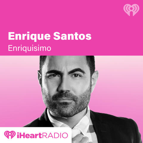 Enrique Santos - Enriquísimo