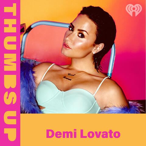 Thumbs Up: Demi Lovato