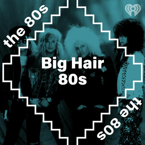 Big Hair 80s