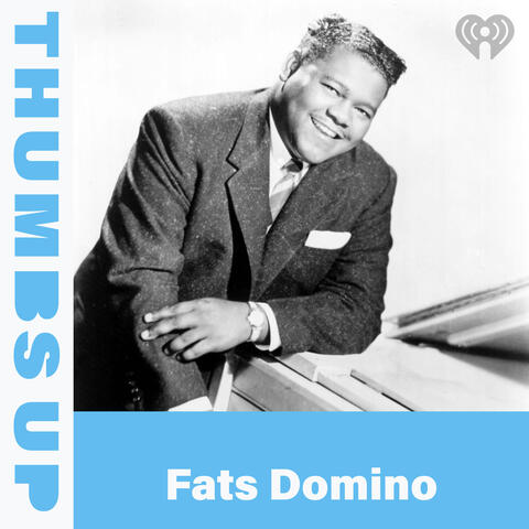 Thumbs Up: Fats Domino