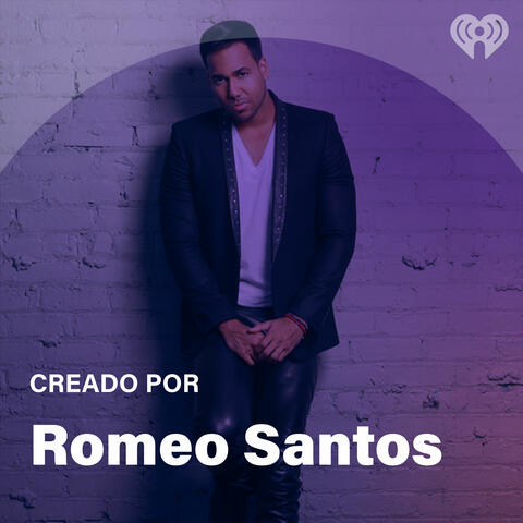 Creado Por: Romeo Santos