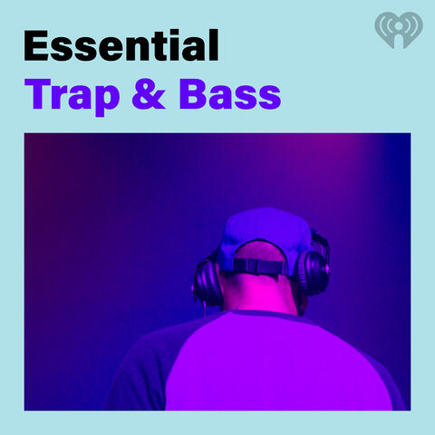 Essential Trap & Bass