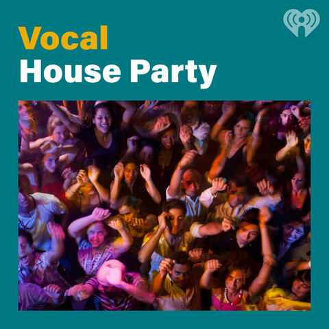 Vocal House Party