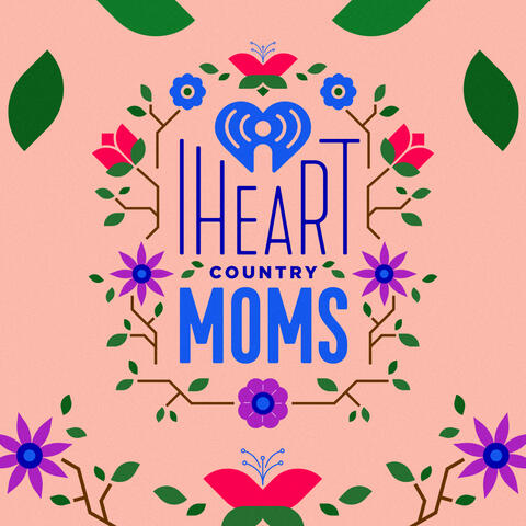 iHeartCountry Moms Playlist