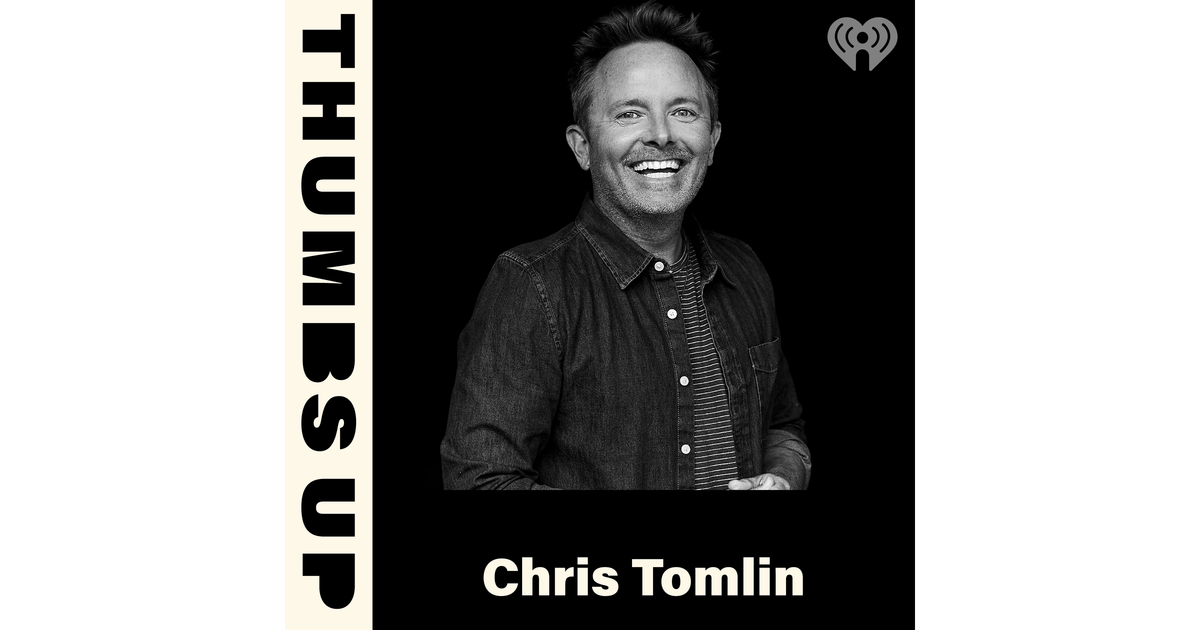 Thumbs Up: Chris Tomlin | iHeart