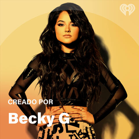 Creado Por: Becky G