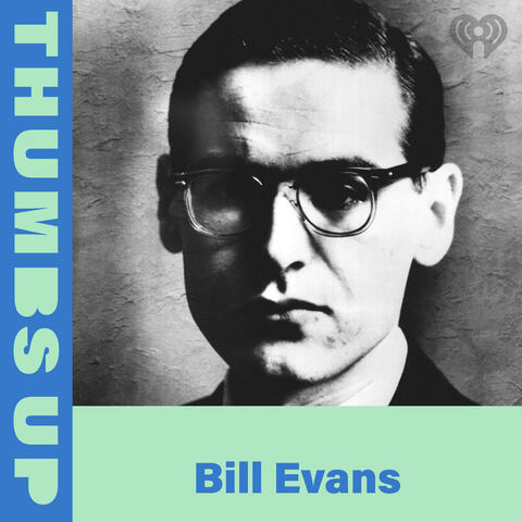 Thumbs Up: Bill Evans