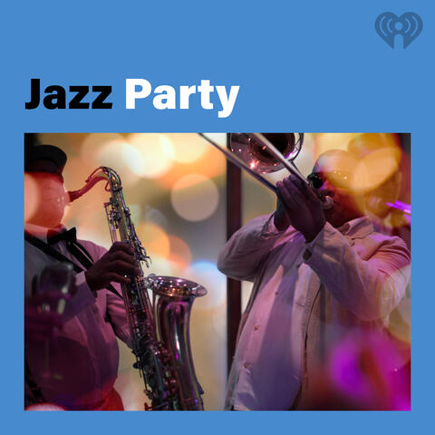 Jazz Party | iHeart