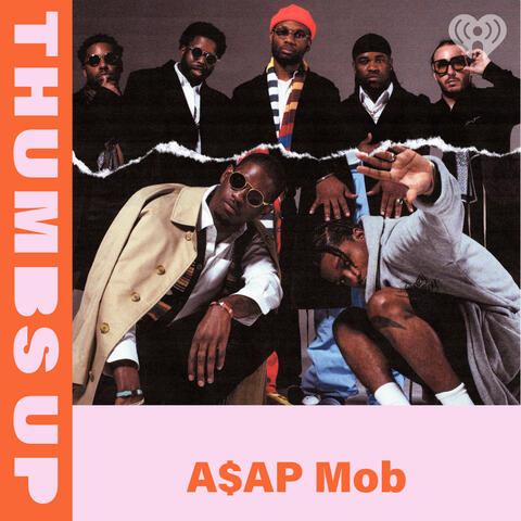 Thumbs Up: A$AP Mob