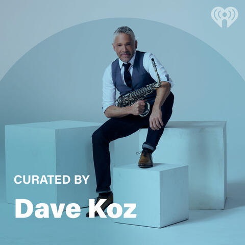 Curated By: Dave Koz