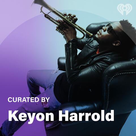 Curated By: Keyon Harrold