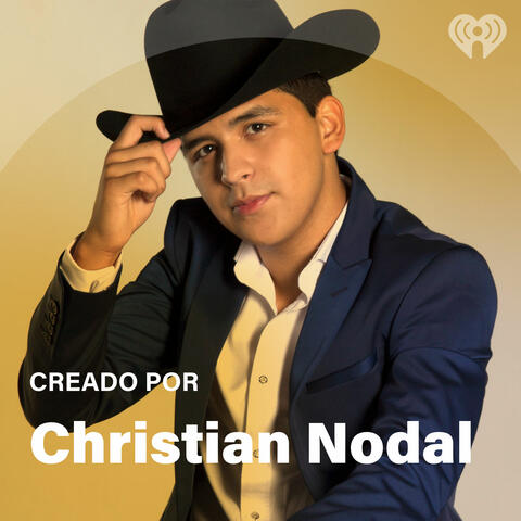 Creado Por: Christian Nodal