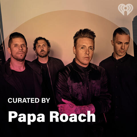 Curated By: Papa Roach