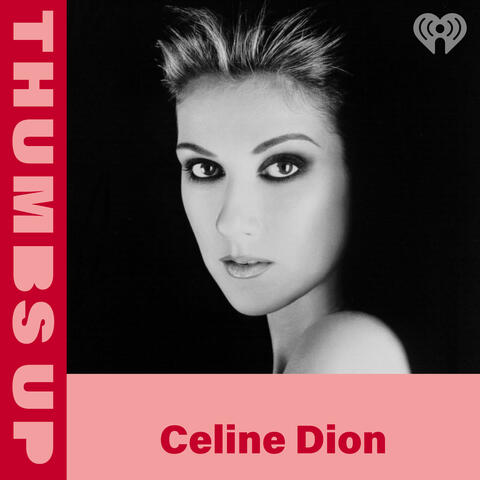 Thumbs Up: Celine Dion