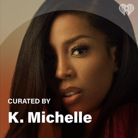 Curated By: K. Michelle