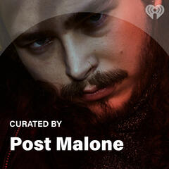 Curated By: Post Malone
