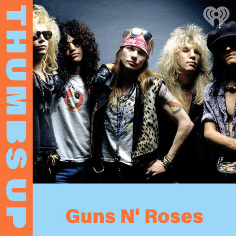 Thumbs Up: Guns N' Roses