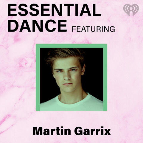 Essential Dance feat Martin Garrix