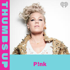 Thumbs Up: P!nk