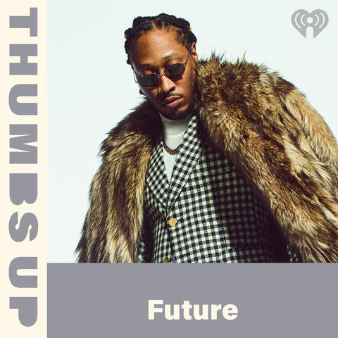 Thumbs Up: Future