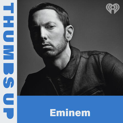 Thumbs Up: Eminem