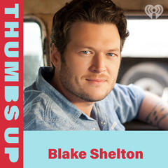 Thumbs Up: Blake Shelton