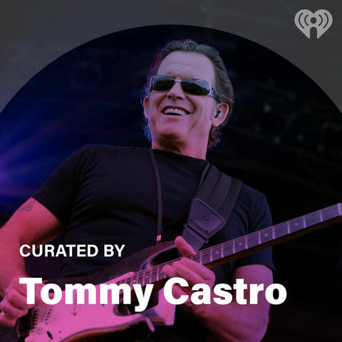 Curated By: Tommy Castro