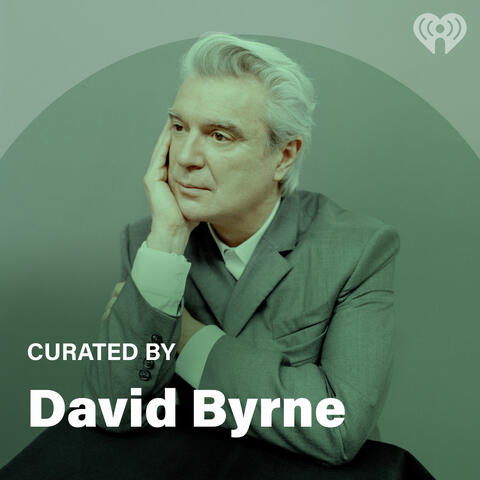 Curated By: David Byrne