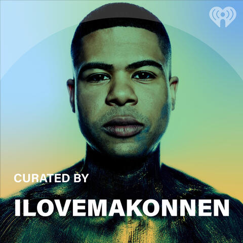 Curated By: ILOVEMAKONNEN