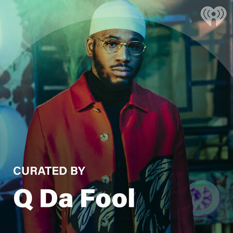 Curated By: Q Da Fool
