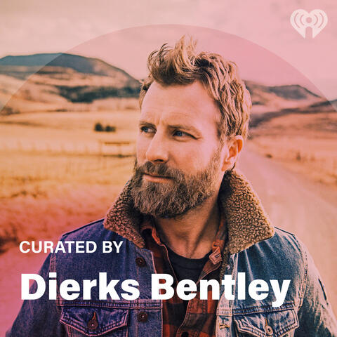 Curated By: Dierks Bentley